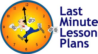 Last Minute Lesson Plans
